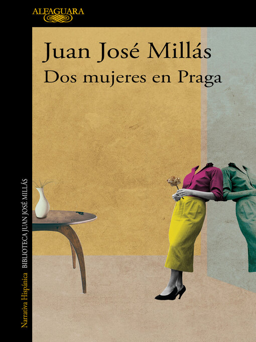 Title details for Dos mujeres en Praga by Juan José Millás - Available